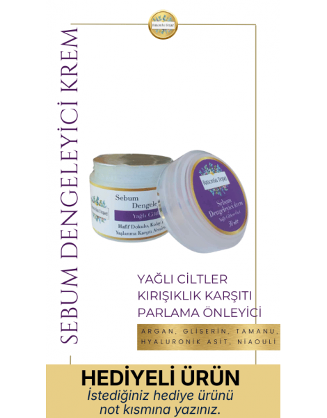 Sebum Dengeleyici Krem - Yağlı Ciltlere Özel - 50ML - HEDİYELİ ÜRÜN! İstediğiniz HEDİYE ürünü not kısmına yazınız.