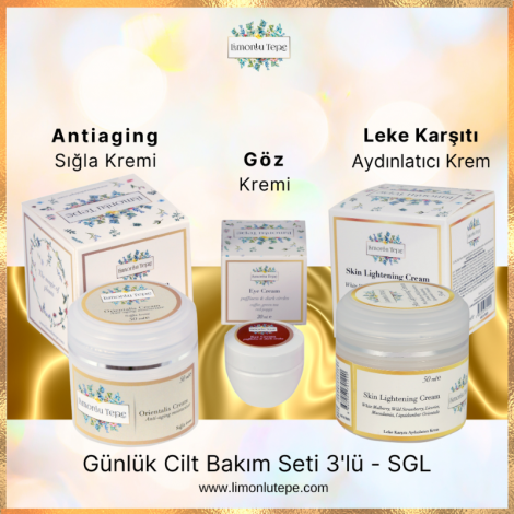Günlük Cilt Bakım Seti 3'lü-SGL (Sığla Kremi + Göz Kremi+ Leke Karşıtı Aydınlatıcı Krem)