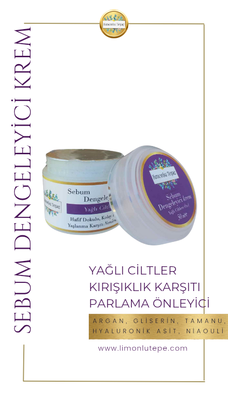 Sebum Dengeleyici Krem - Yağlı Ciltlere Özel - 50ML